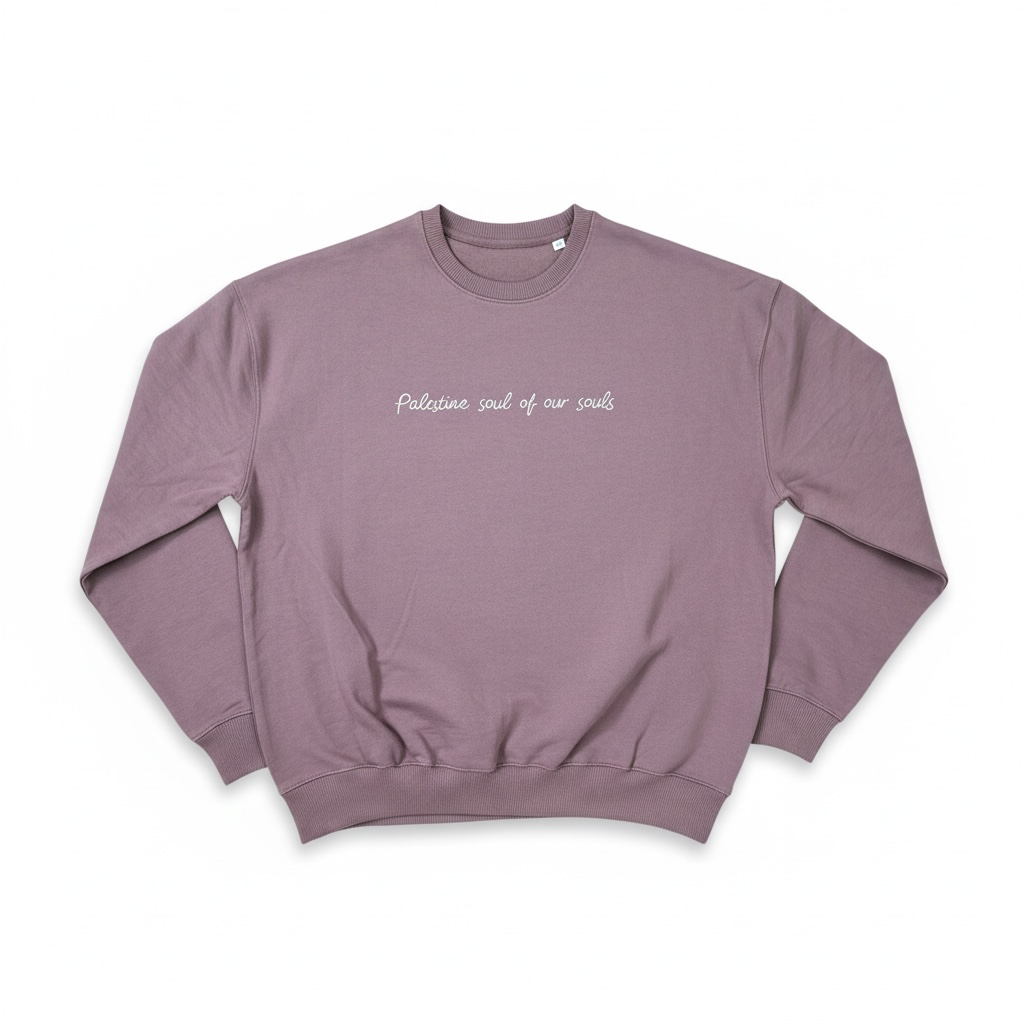 "Palestine, the soul of our souls“ | Sweatshirt | flieder (m/f)