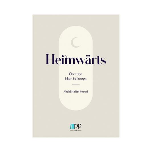 Heimwärts - Über den Islam in Europa