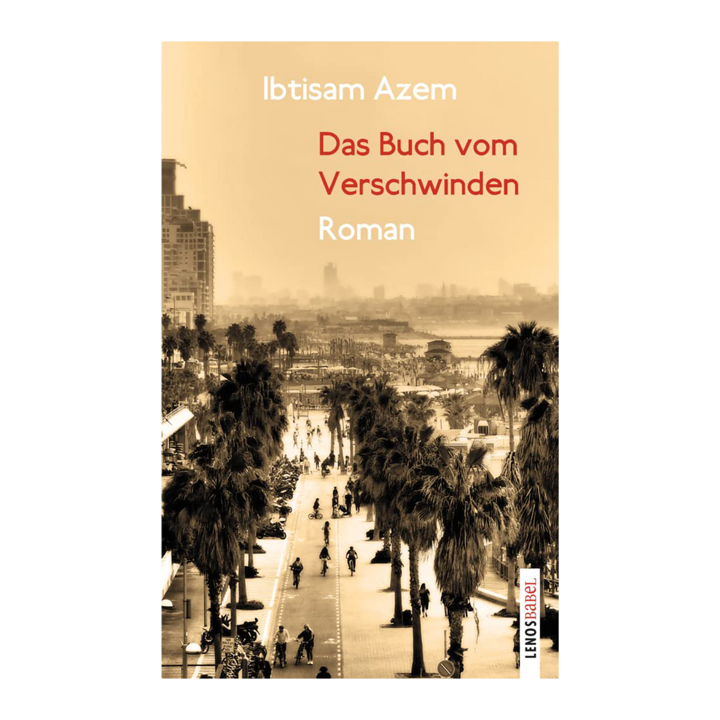 Das Buch vom Verschwinden: Roman