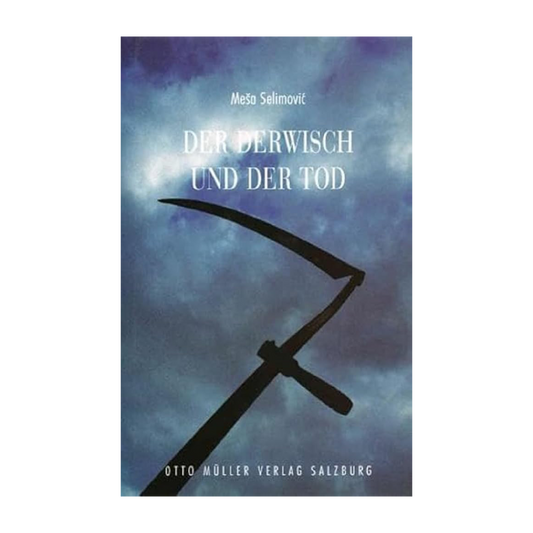 Der Derwisch und der Tod: Roman