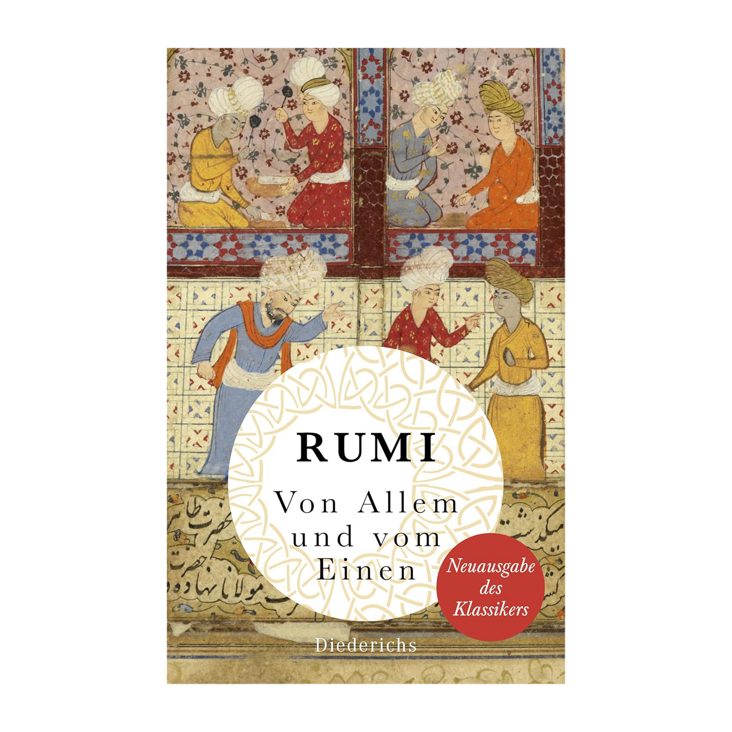 Rumi: Von Allem und vom Einen