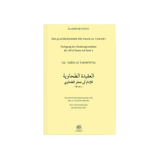 Die Glaubenslehre des Imam al-Tahawi