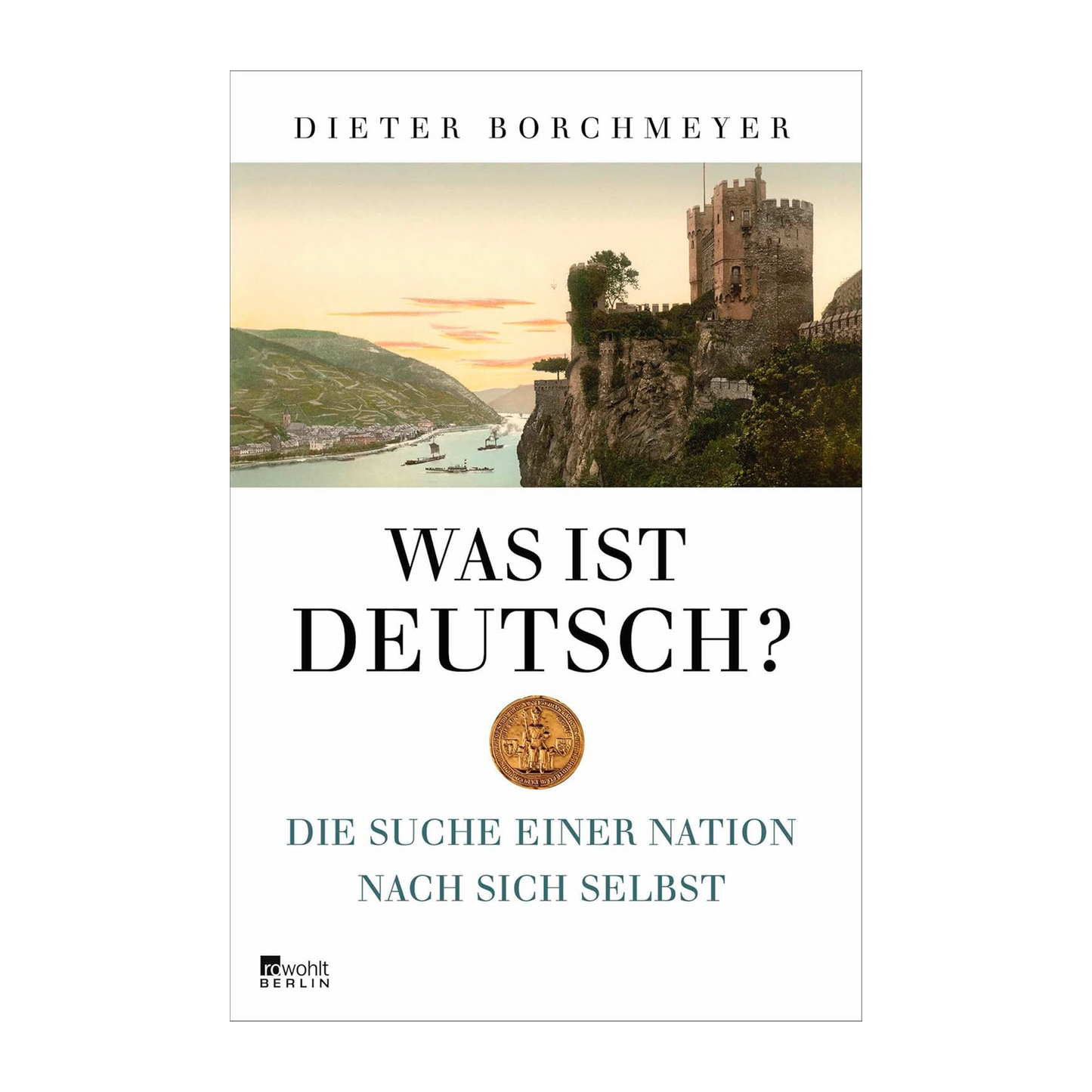 Was ist deutsch?: Die Suche einer Nation nach sich selbst