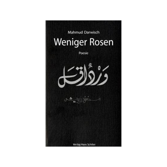 Weniger Rosen. Gedichte