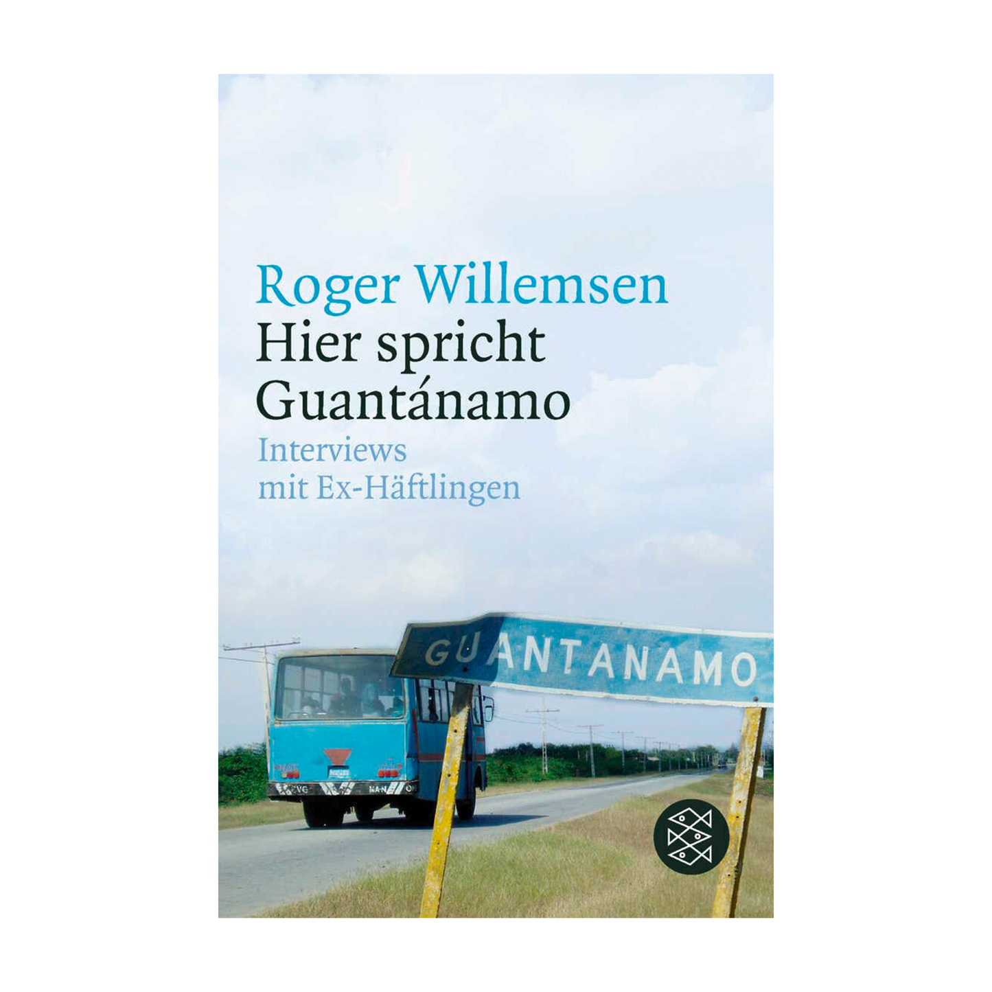 Hier spricht Guantánamo: Interviews mit Ex-Häftlingen