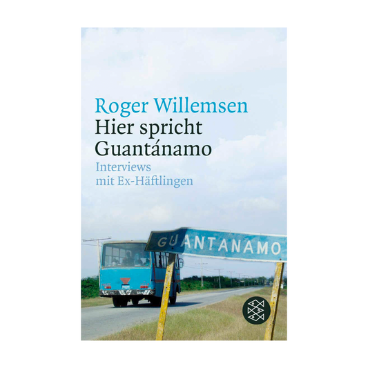 Hier spricht Guantánamo: Interviews mit Ex-Häftlingen